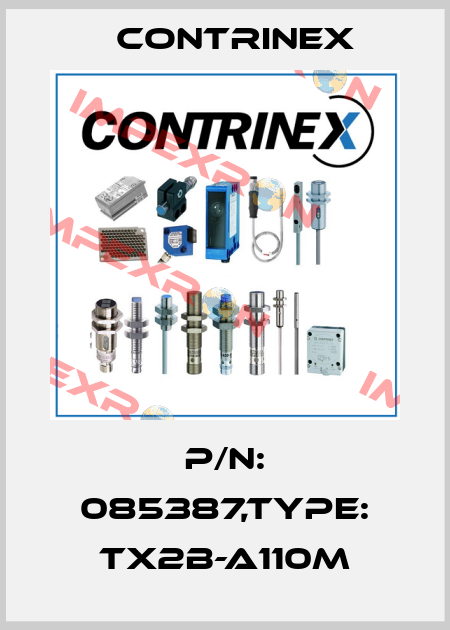 P/N: 085387,Type: TX2B-A110M Contrinex