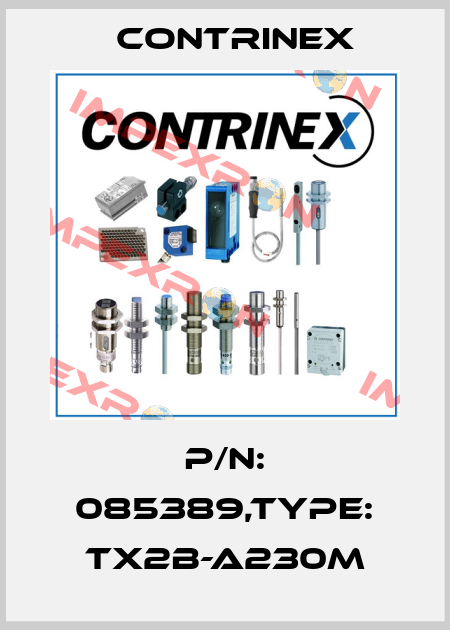 P/N: 085389,Type: TX2B-A230M Contrinex