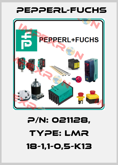 p/n: 021128, Type: LMR 18-1,1-0,5-K13 Pepperl-Fuchs