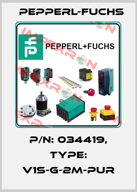 p/n: 034419, Type: V1S-G-2M-PUR Pepperl-Fuchs