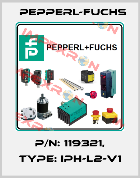p/n: 119321, Type: IPH-L2-V1 Pepperl-Fuchs