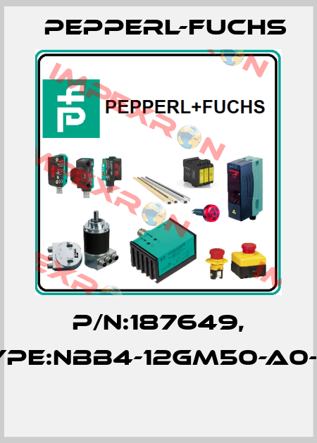 P/N:187649, Type:NBB4-12GM50-A0-V1  Pepperl-Fuchs