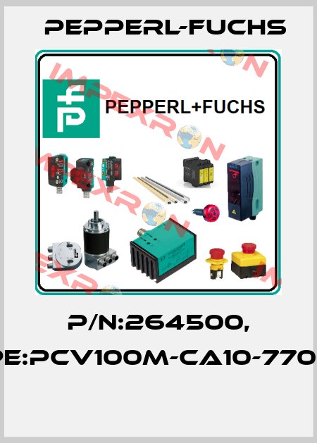 P/N:264500, Type:PCV100M-CA10-770000  Pepperl-Fuchs