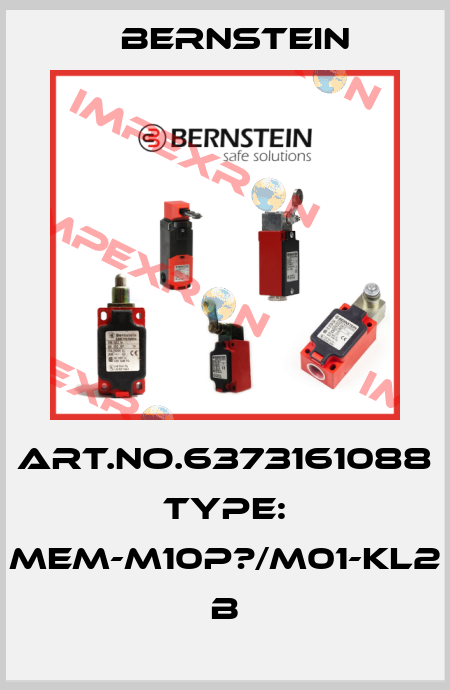 Art.No.6373161088 Type: MEM-M10P?/M01-KL2            B Bernstein