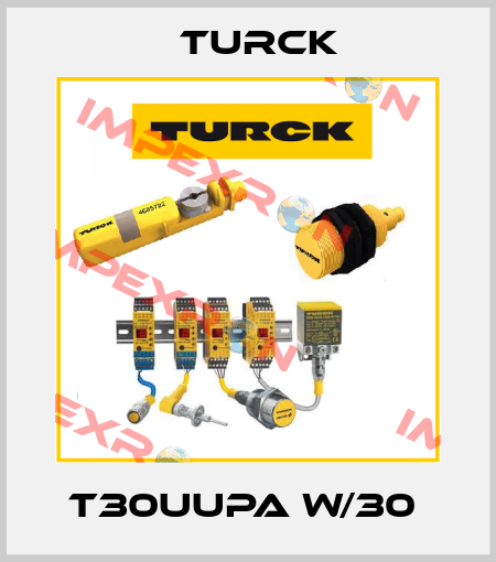 T30UUPA W/30  Turck
