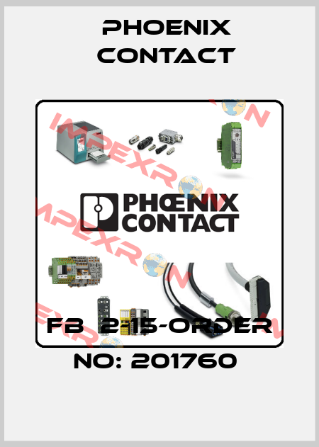 FB  2-15-ORDER NO: 201760  Phoenix Contact