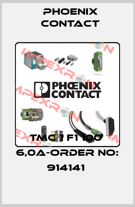 TMC 1 F1 100  6,0A-ORDER NO: 914141  Phoenix Contact