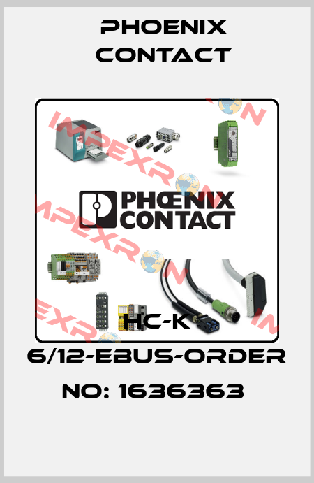 HC-K 6/12-EBUS-ORDER NO: 1636363  Phoenix Contact