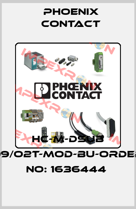 HC-M-DSUB 09/O2T-MOD-BU-ORDER NO: 1636444  Phoenix Contact