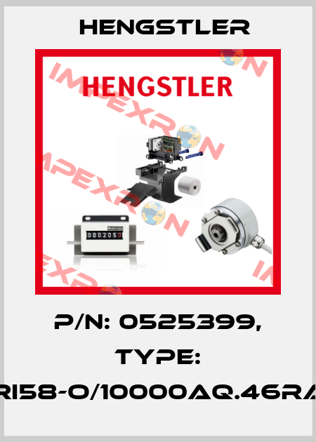 p/n: 0525399, Type: RI58-O/10000AQ.46RA Hengstler