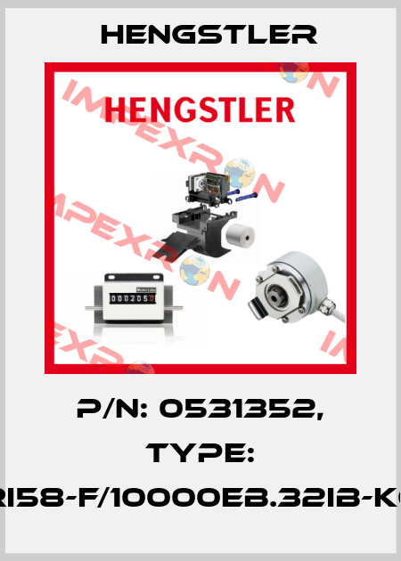 p/n: 0531352, Type: RI58-F/10000EB.32IB-K0 Hengstler