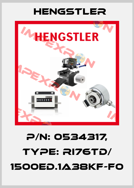 p/n: 0534317, Type: RI76TD/ 1500ED.1A38KF-F0 Hengstler
