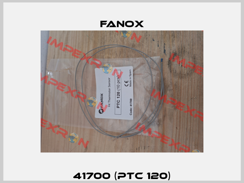 41700 (PTC 120) Fanox