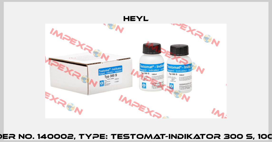 Order No. 140002, Type: Testomat-Indikator 300 S, 100 ml Heyl